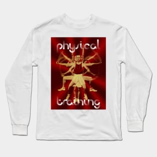 Calisthenics – Physical Training Long Sleeve T-Shirt